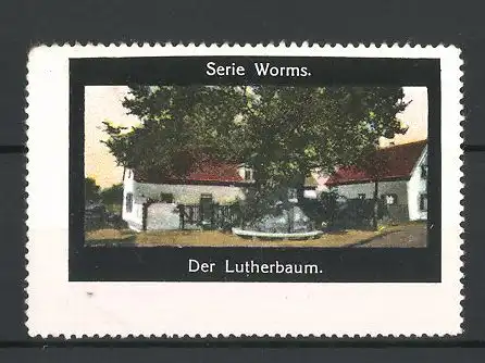 Reklamemarke Serie: Worms, der Lutherbaum