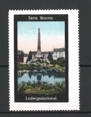 Reklamemarke Serie: Worms, am Ludwigsdenkmal