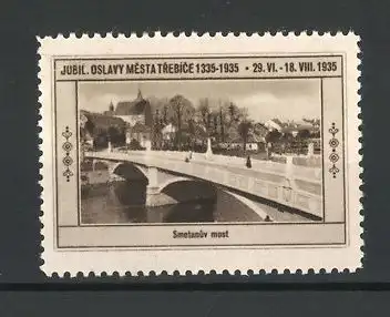 Reklamemarke Trebice, Jubil. Oslavy Mesta 1335-1935, Smetanuv most