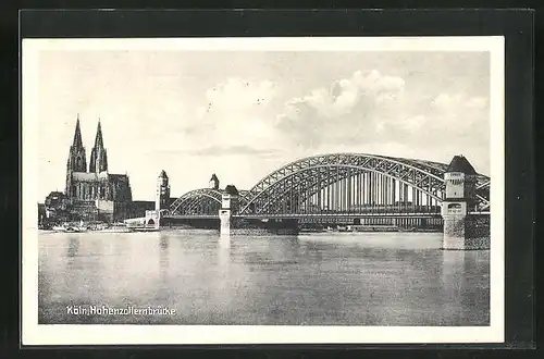 AK Köln, Hohenzollernbrücke und Dom