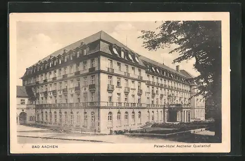 AK Bad Aachen, Palast-Hotel Aachener Quellenhof