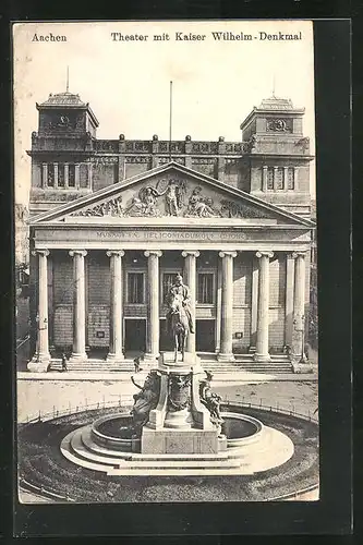 AK Aachen, Theater mit Kaiser Wilhelm-Denkmal