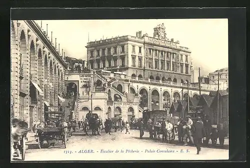 AK Alger, Escalier de la Pecherie, Palais Consulaire