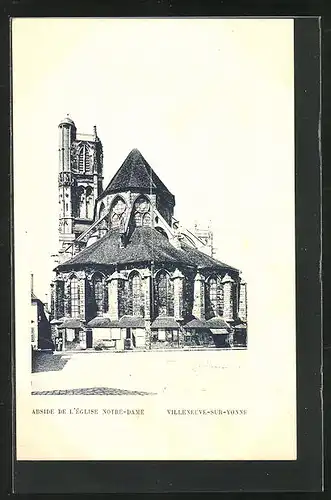 AK Villeneuve-sur-Yonne, Abside de l`Église Notre-Dame