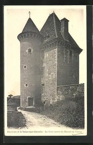 AK L`Isle-sur-Serein, La Tour carrée du Manoir de Pancy