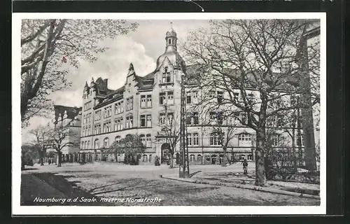 AK Naumburg a. d. Saale, Kaserne Nordstrasse