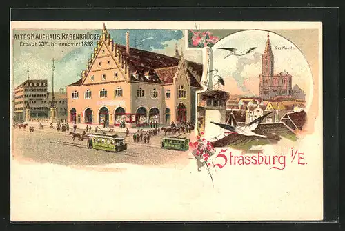 Lithographie Strassburg i.E., Altes Kaufhaus Rabenbrücke, Strassenbahnen und das Münster