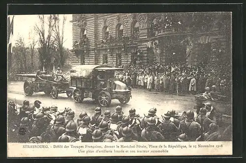 AK Strasbourg, Place de la Republique, Une piece d`artillerie lourde et son tracteur automobile