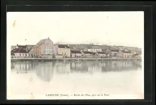 AK Laroche, Bords de l`Eau, pris sur le Pont