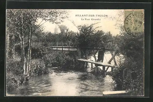 AK Aillant-sur-Tholon, Le Pont Girardot