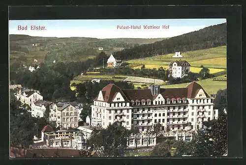 AK Bad Elster, Teilansicht mit Palast-Hotel Wettiner Hof