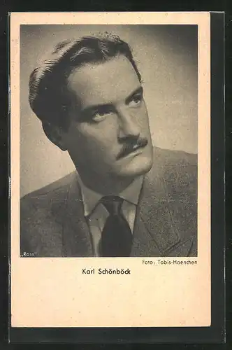 AK Schauspieler Karl Schönböck mit ernsten Blick im Anzug porträtiert
