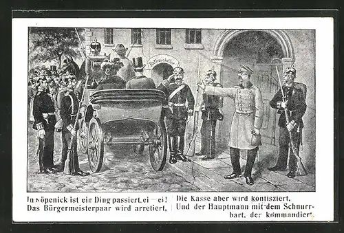 AK Berlin, In Köpenick wird Bürgermeisterpaar arretiert, Kasse wird konfisziert und der Hauptmann kommandiert