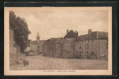 AK Ravières, Place Edme-Dauphin