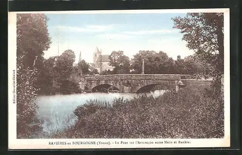 AK Ravières-en-Bourgogne, Le Pont sur l`Armancon entre Nuits et Ravières