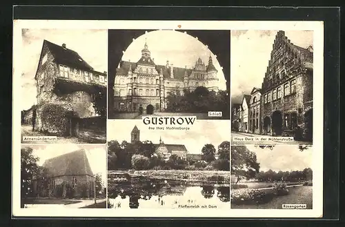 AK Güstrow, Schloss, Haus Derz in der Mühlenstrasse, Rosengarten, Kirche, Pfaffenteich mit Dom, Armensünderturm