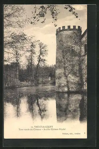 AK Vault-de-Lugny, Tour ronde du Chateau, Ancien Chateau feodal