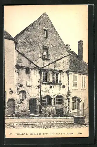 AK Vezelay, Maison du XVI. siecle, dite des Colons