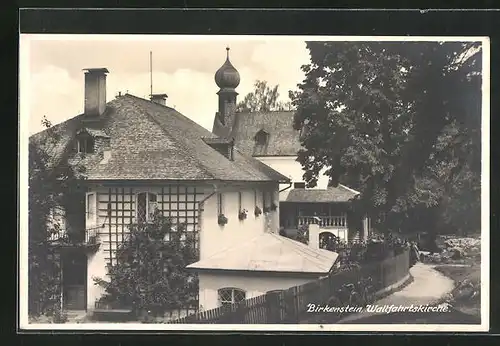 AK Birkenstein, an der Wallfahrtskirche