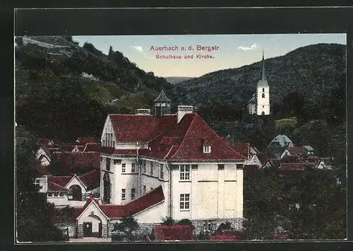 AK Auerbach / Bergstrasse, Schulhaus und Kirche