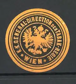 Präge-Reklamemarke Wappen der K. K. General-Direction der Tabak-Regie in Wien