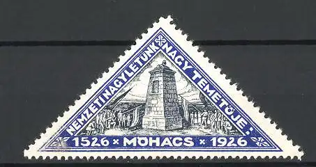 Reklamemarke Mohacs, Nemzetinagyletünk Nagy Temetöje 1526-1926, Denkmal