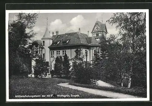 AK Wolfsgrün / Erzg., Müttererholungsheim der NS