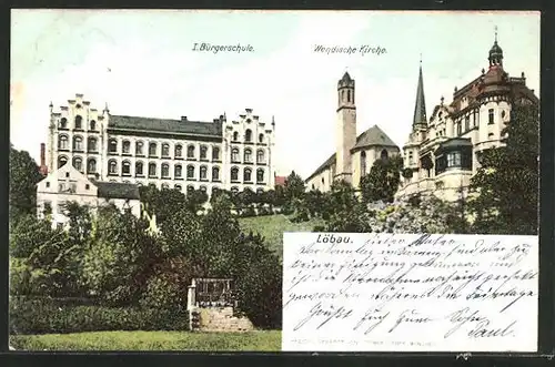 AK Löbau / Sachsen, I. Bürgerschule mit wendische Kirche