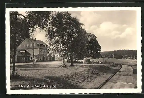 AK Rautenkranz i. V., Gasthof Frischhütte