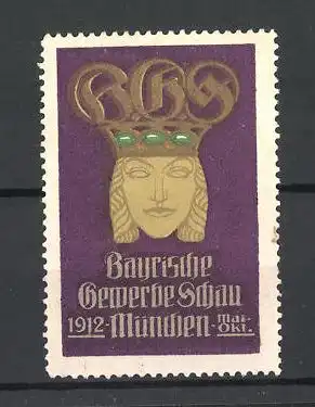 Reklamemarke München, Bayrische Gewerbe-Schau 1912, Büste mit Messelogo