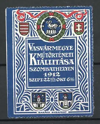 Reklamemarke Szombathelyen, Vasármegye Mutörténeti Kiállitása 1912, verschiedene Wappen