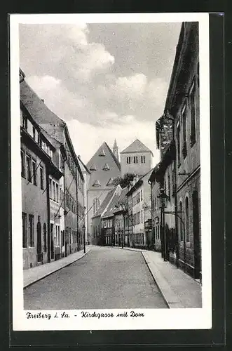 AK Freiberg i. Sa., Kirchgasse mit Dom