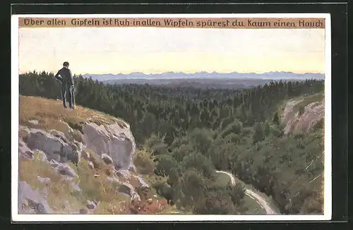 Künstler-AK Paul Hey: Volksliederkarte Nr. 88: Über allen Gipfeln ist Ruh, Mann schaut vom Felsen