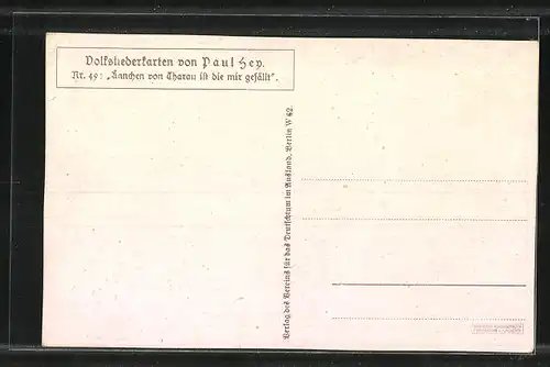 Künstler-AK Paul Hey: Volksliederkarte Nr. 49: Aennchen von Tharau ist die mir gefällt