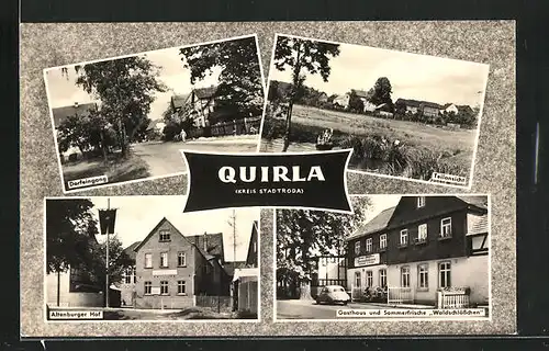AK Quirla, Gasthaus Altenburger Hof, Gasthaus Waldschlösschen, Dorfeingang