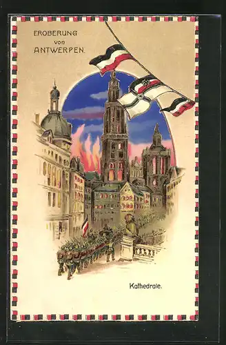 AK Antwerpen, Einzug Deutscher Truppen, Halt gegen das Licht: brennende Kathedrale