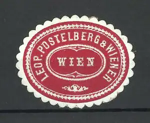 Präge-Reklamemarke Leop. Postelberg & Wiener, Wien