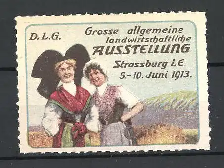 Reklamemarke Strassburg i. E., Grosse allgemeine landwirtschaftl. Ausstellung der DLG 1913, Bäuerinnen am Feldrand