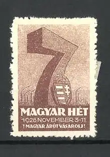 Reklamemarke Magyar Hét 1928, Messelogo Zahl, Wappen und Fabriksilhouette