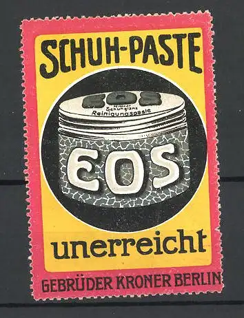 Reklamemarke Eos Schuh-Paste ist unerreicht, Gebrüder Kroner, Berlin, Ansicht einer Dose Reinigungspaste