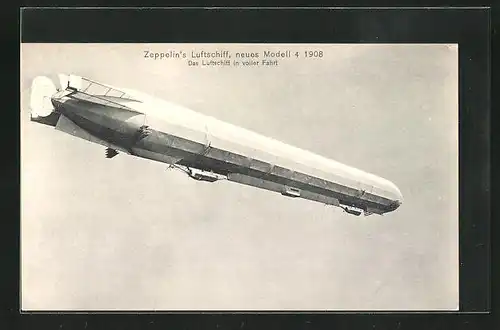 AK Zeppelin`s Luftschiff, Neues Modell 4 1908, Das Luftschiff in voller Fahrt