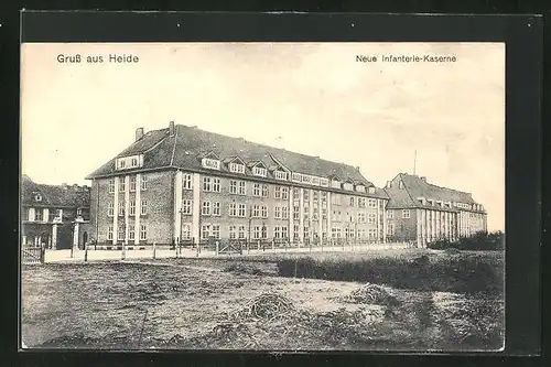 AK Heide, Neue Infanterie-Kaserne