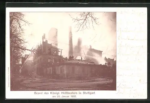 AK Stuttgart, Brand des Königlichen Hoftheaters 1902