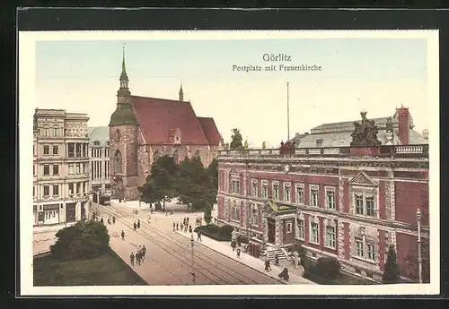 AK Görlitz, Postplatz mit Frauenkirche