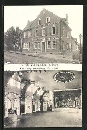 AK Strassburg-Kronenburg, Gasthaus zum Einhorn, Aussen- und Innenansicht