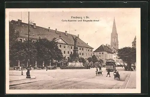 AK Freiburg i. Br., Carls-Kaserne und Siegesdenkmal