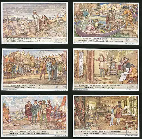 6 Sammelbilder Liebig, Serie Nr. 1471: La vie d`Albert Dürer, Jeuens années, Anvers, Derniéres années, Bruxelles