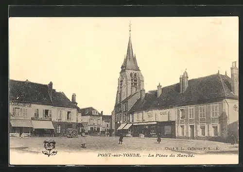 AK Pont-sur-Yonne, La Place du Marchè