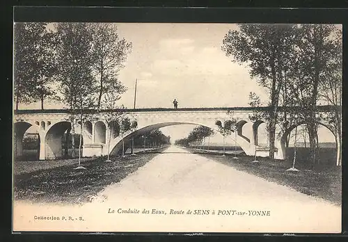 AK Pont-sur-Yonne, La Conduite des Eaux, Route de Sens