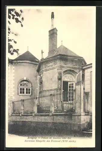 AK Joigny, Palais de Justice, coté Est, Ancienne Chapelle des Ferrand